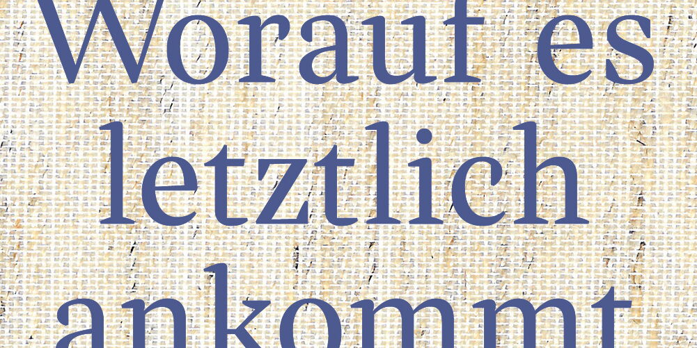 David Steindl-Rast Worauf es letztlich ankommt