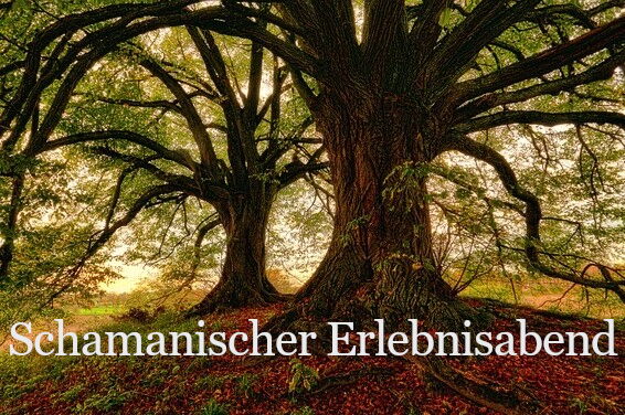 Schamanischer Erlebnisabend Schamanischer Erlebnisabend